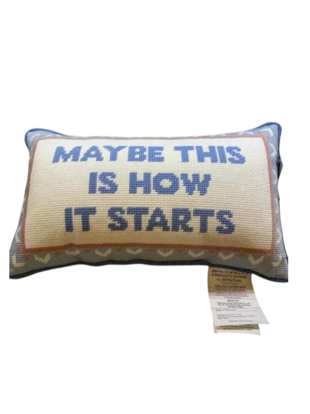 Pillow "Maybe This Is How It Starts" Needlepoint Pillow NWT